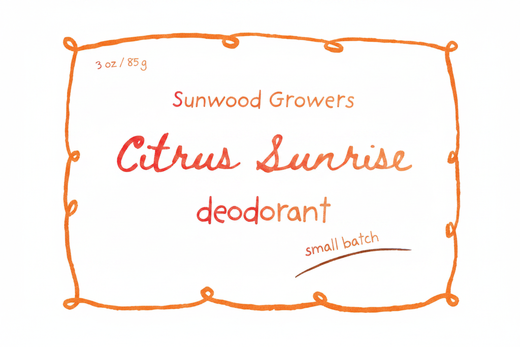 Sunwood Growers Citrus Sunrise Deodorant label - small batch